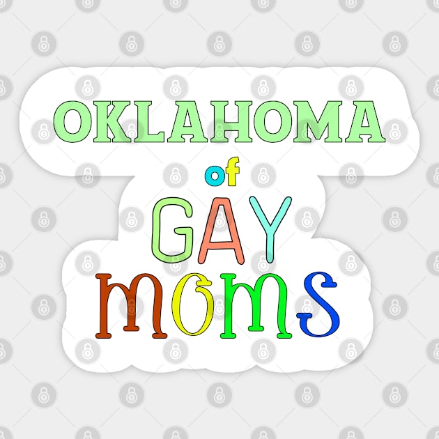 Oklahoma Of Gay Moms Sticker by WE BOUGHT ZOO